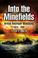 Cover of: INTO THE MINEFIELDS