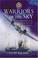 Cover of: WARRIORS OF THE SKY