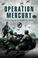 Cover of: OPERATION MERCURY