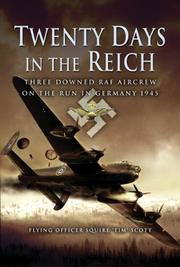Cover of: TWENTY DAY'S IN THE REICH: Three Downed RAF Aircrew in Germany During 1945 (Pen & Sword Aviation)