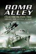 Cover of: BOMB ALLEY - FALKLAND ISLANDS 1982: Aboard HMS Antrim at War