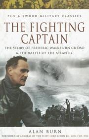 Cover of: FIGHTING CAPTAIN (Pen & Sword Military Classics) by Alan Burn