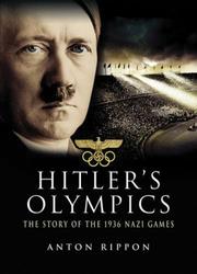 Cover of: HITLER'S OLYMPICS by Anton Rippon