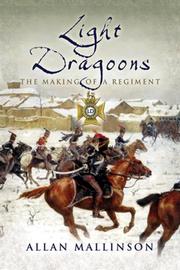 Cover of: LIGHT DRAGOONS: The Making of a Regiment (Pen & Sword Military)