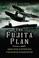 Cover of: The Fujita Plan