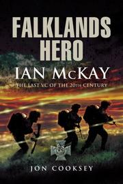 Cover of: FALKLANDS HERO: Ian McKay  - The Last VC of the 20th Century