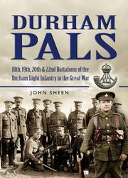 Cover of: DURHAM PALS: 18th, 19th, 20th and 22nd Battalions of the Durham Light Infantry in the Great War