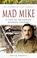 Cover of: MAD MIKE (Pen & Sword Military Classics)