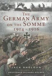 Cover of: The German Army on the Somme 1914-1916 by Jack Sheldon