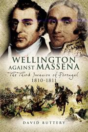 Cover of: WELLINGTON AGAINST MASSENA: The Third Invasion of Portugal 1810 - 1811