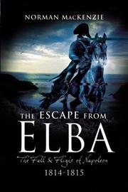 Cover of: ESCAPE FROM ELBA: The Fall and Flight of Napoleon 1814-1815