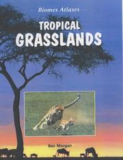 Cover of: Biomes Atlases: Tropical Grasslands (Biomes Atlases)