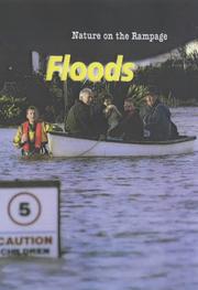 Cover of: Floods (Nature on the Rampage S.)