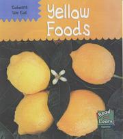 Cover of: Yellow Foods (Read & Learn: Colours We Eat)