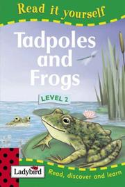 Cover of: Tadpoles and Frogs (Read It Yourself) by Lorraine Horsley