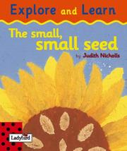 Cover of: The Small Small Seed (Explore & Learn)