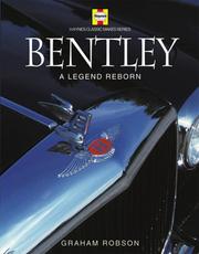 Cover of: Bentley: A Legend Reborn (Haynes Classic Makes)