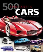 Cover of: 500 Fantastic Cars: A Century of the World's Concept Cars