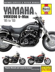 Cover of: Yamaha VMX1200 V-Max '85 to '03 by Haynes Staff