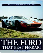 Cover of: The Ford That Beat Ferrari-Limited Edition-A Racing History of the GT40