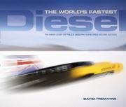 Cover of: The World's Fastest Diesel: The inside story of the JCB Dieselmax land speed record success