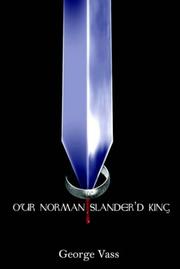 Cover of: Our Norman Slander'd King