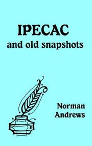 Cover of: Ipecac and Old Snapshots | Norman Andrews