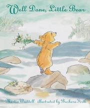 Cover of: Well Done, Little Bear by Martin Waddell