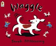Cover of: Waggle! by Sarah McMenemy