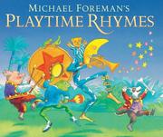 Cover of: Michael Foreman's Playtime Rhymes by Michael Foreman