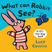 Cover of: What Can Rabbit See? (Lift the Flap)