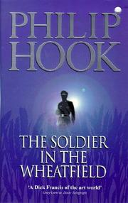 Cover of: The Soldier in the Wheatfield by Philip Hook