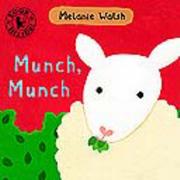 Cover of: Munch, Munch! by Melanie Walsh