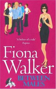 Cover of: Between Males by Fiona Walker, Fiona Walker