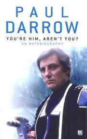Cover of: You're Him, Aren't You?: An Autobiography (Blakes Seven Big Finish)