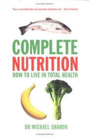 Cover of: Complete Nutrition by Michael Sharon