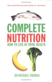 Complete Nutrition by Michael Sharon