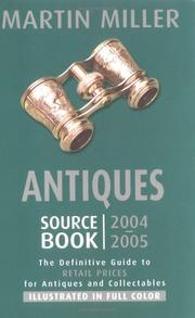Cover of: Antiques Source Book 2004-2005 (Antiques Source Book) by Martin Miller, Martin Miller