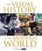 Cover of: The Visual History of the Modern World