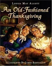 Cover of: An old-fashioned Thanksgiving by Louisa May Alcott