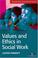 Cover of: Values And Ethics in Social Work Practice (Transforming Social Work Practice)