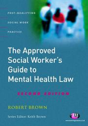 Cover of: The Approved Social Worker's Guide to Mental Health Law (Transforming Social Work Practice)