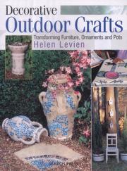 Cover of: Decorative Outdoor Crafts | Helen Levien