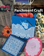 Cover of: South American Parchment Craft (A Passion for Paper)