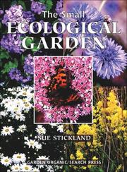 Cover of: The Small Ecological Garden (HDRA Organic Gardening)