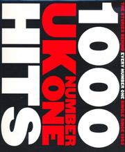 Cover of: 1000 UK Number One Hits by Jon Kutner, Spencer Leigh