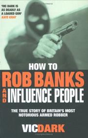 Cover of: How to Rob Banks and Influence People