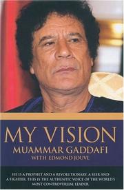 My vision by Muammar Qaddafi, Muammer Gadaffi, Edmond Jouve