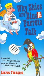 Cover of: Why Skies Are Blue and Parrots Talk
