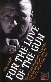 Cover of: For the Love of the Gun